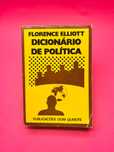 Dicionário de Política - Florence Elliott