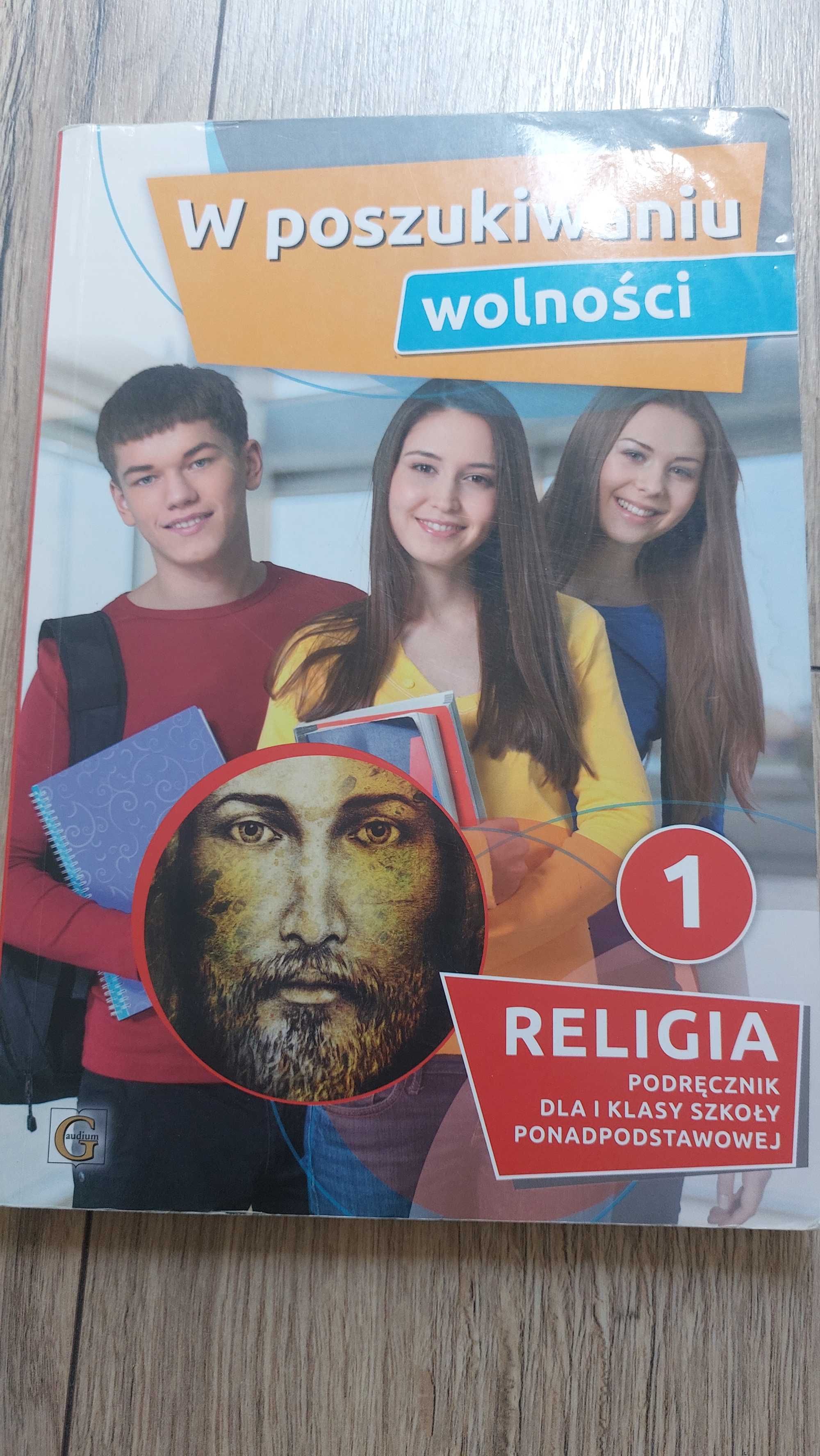 W poszukiwaniu wolności,  podręcznik religia klasa 1