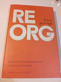 ReOrg: How to Get It Right Heidari - Robinson Stephen ,Heywood Suzanne