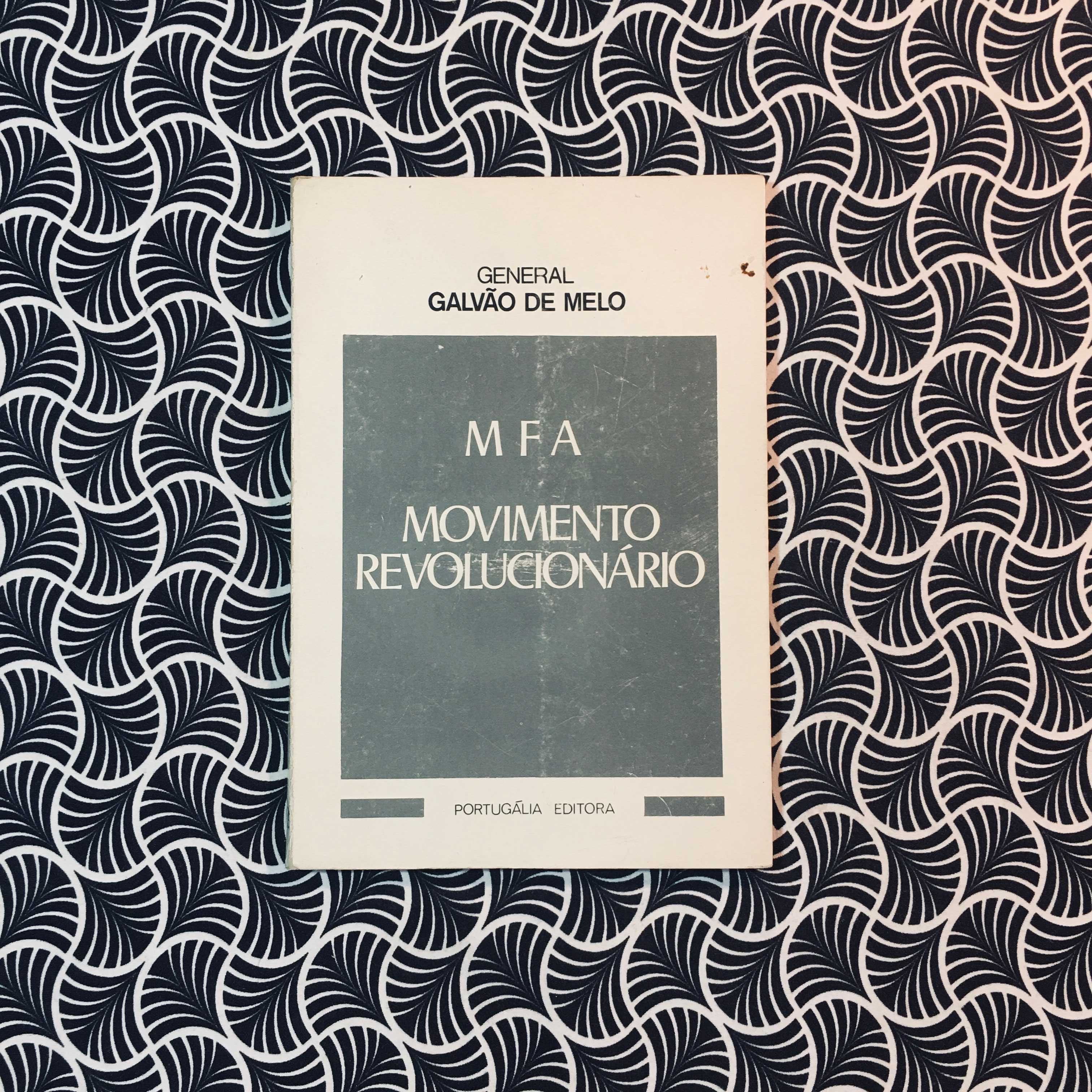 MFA Movimento Revolucionário - General Galvão de Melo