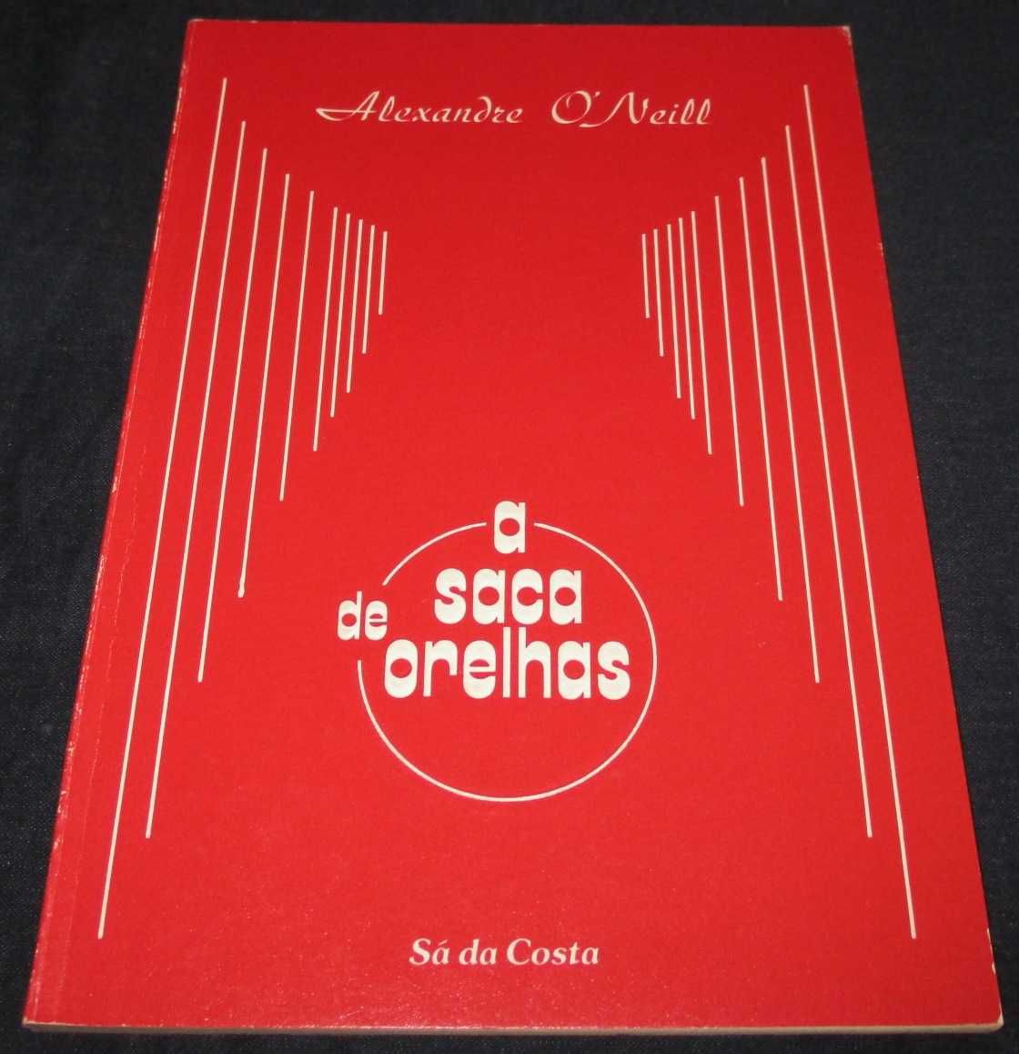 Livro A Saca de Orelhas Alexandre O'Neill 1ª edição 1979