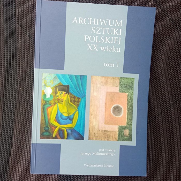 Archiwum sztuki polskiej xx wieku tom l