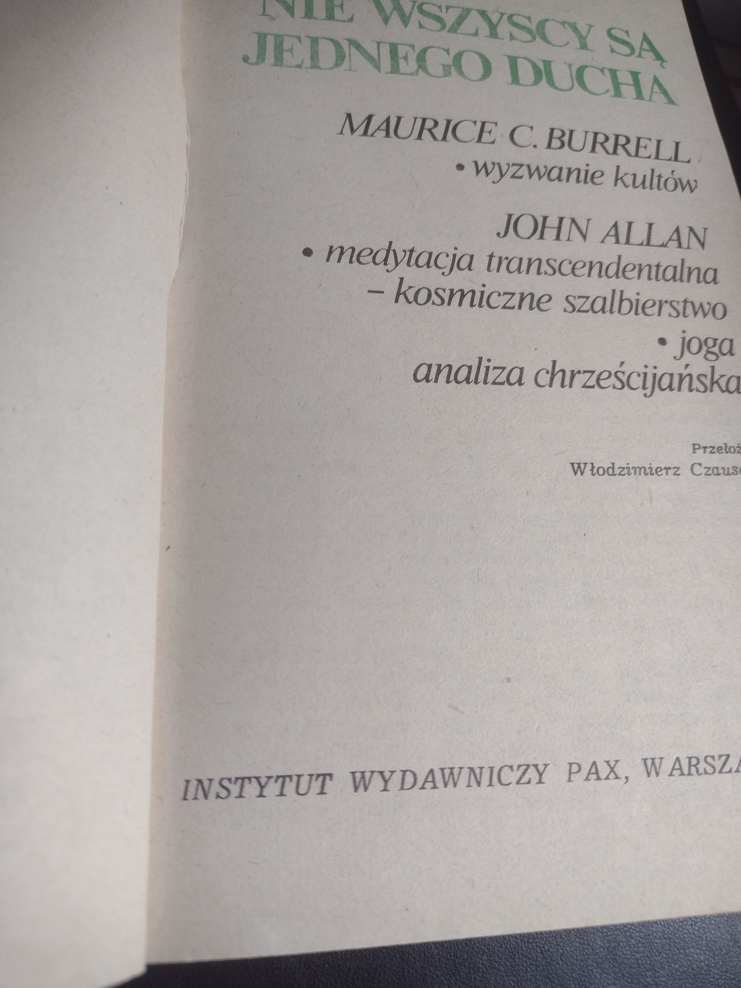 Nie wszyscy są jednego ducha Maurice C. Burrell John Allan