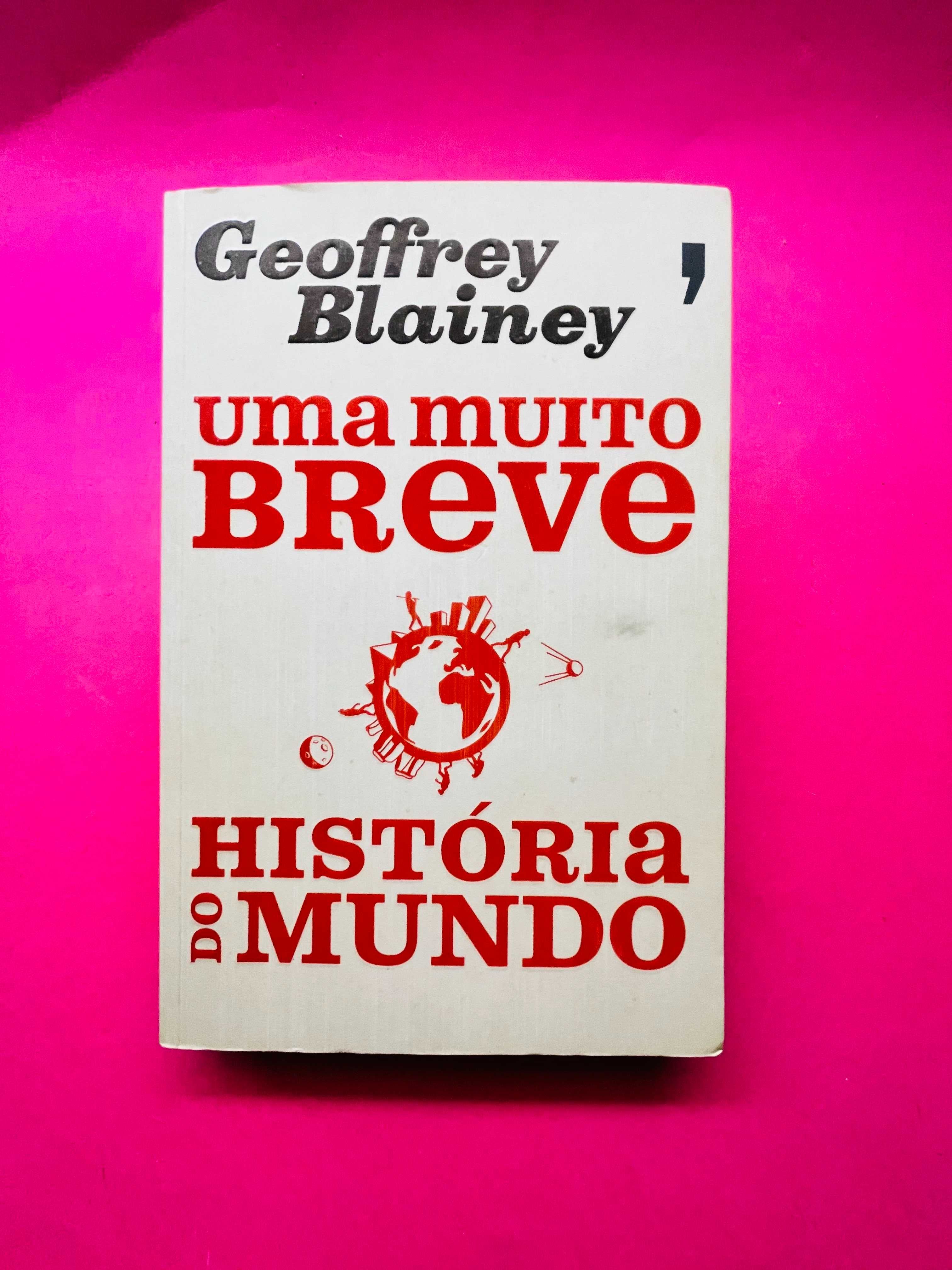 Uma muito breve História do Mundo - Geoffrey Blainey