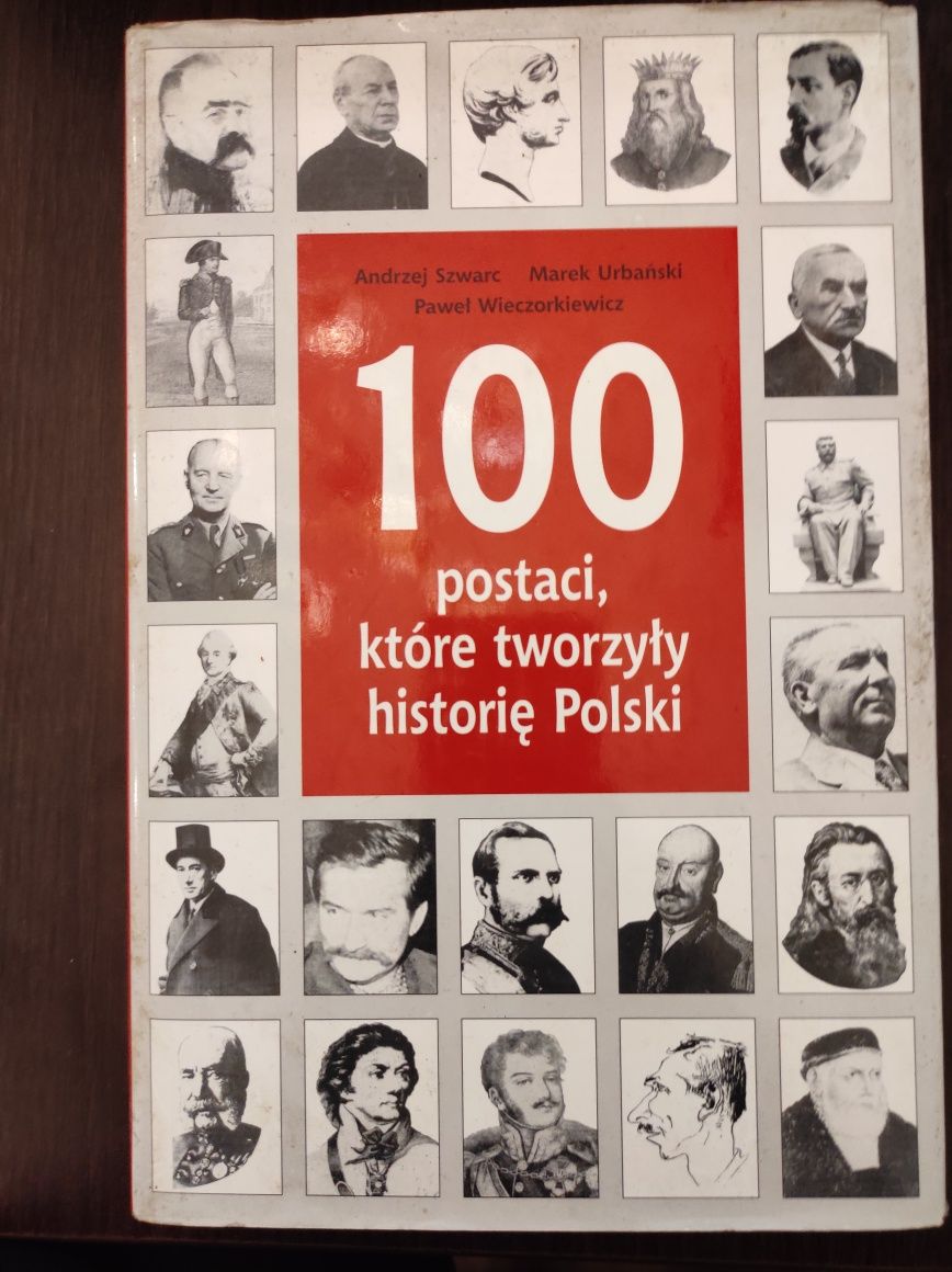 Książka Sto postaci, które tworzyły historię Polski. Szwarc, Urbański