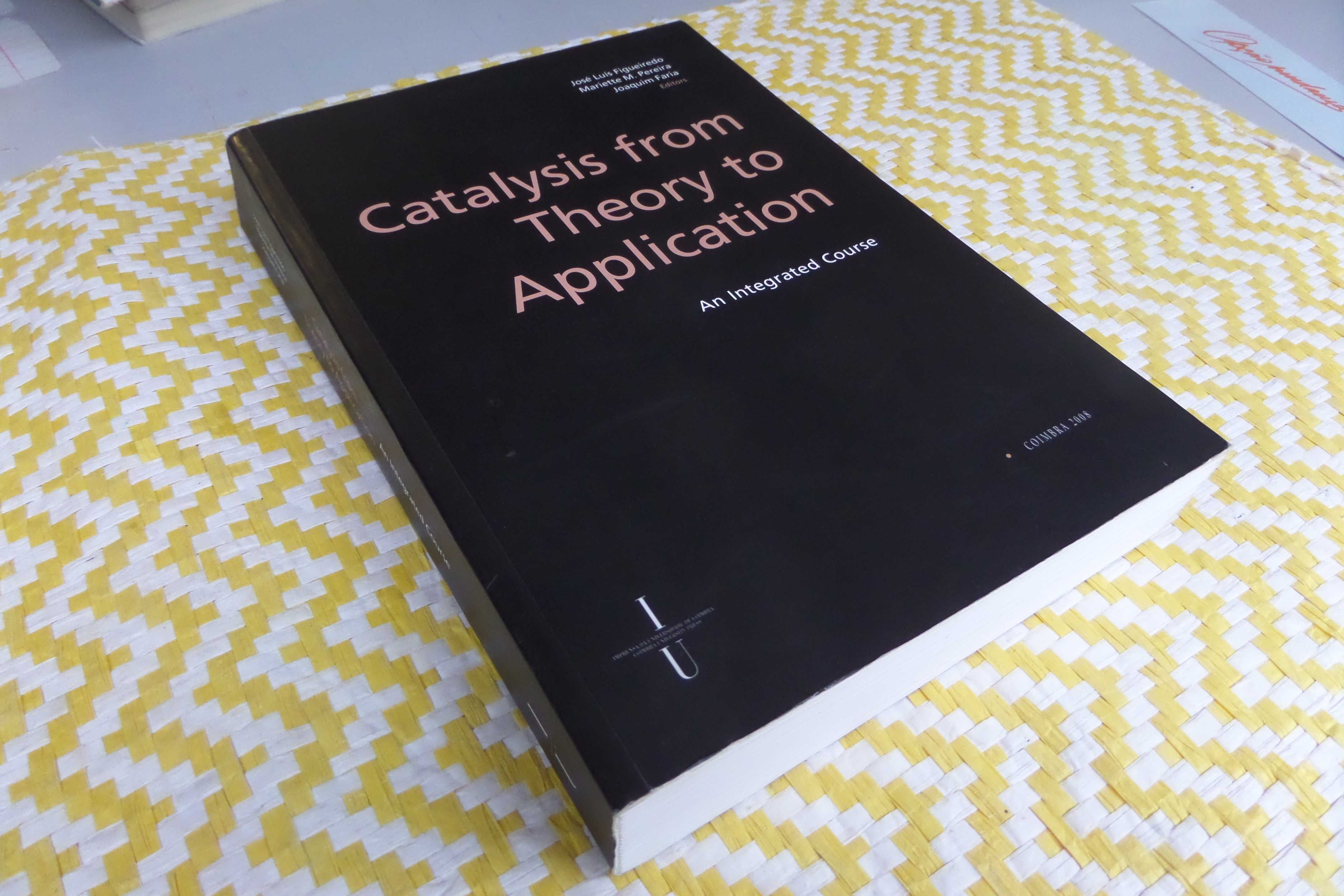 Catalysis from Theory to Application- An Integrated Course