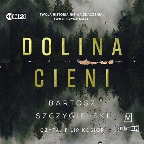 Dolina Cieni Audiobook, Bartosz Szczygielski