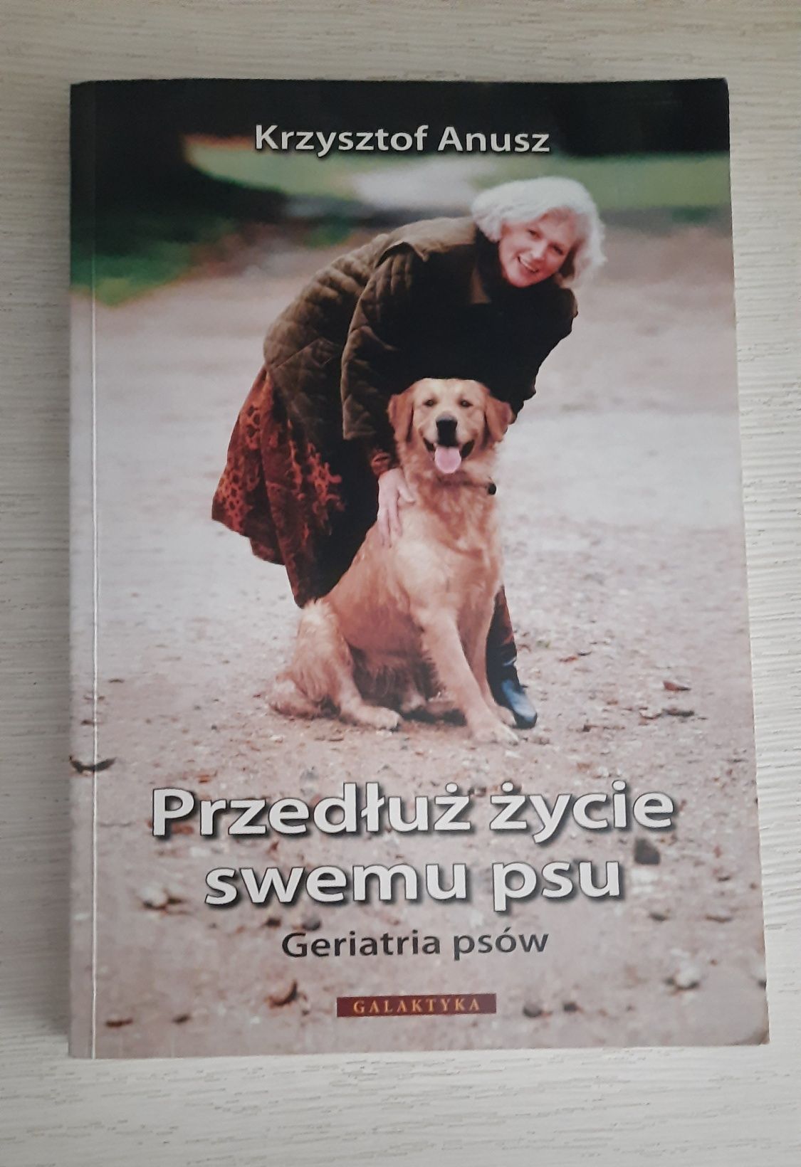 "Przedłuż życie swemu psu. Geriatria psów"