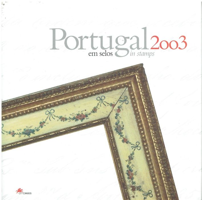 2826 - CTT - Portugal em Selos ano 2003