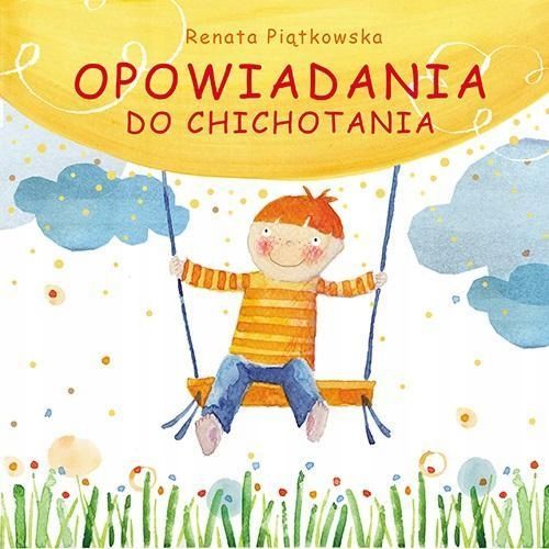 Opowiadania Do Chichotania, Renata Piątkowska