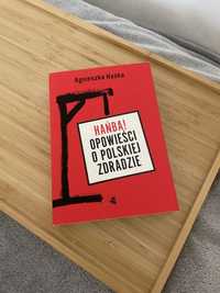 Hańba! Opowieści o polskiej zdradzie - Agnieszka Haska