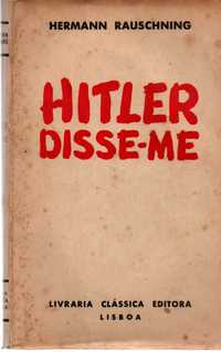 Hermann Rauschning, Hitler disse-me. Condifencias do Fuhrer