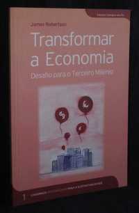 Livro Transformar a Economia Desafio para o Terceiro Milénio