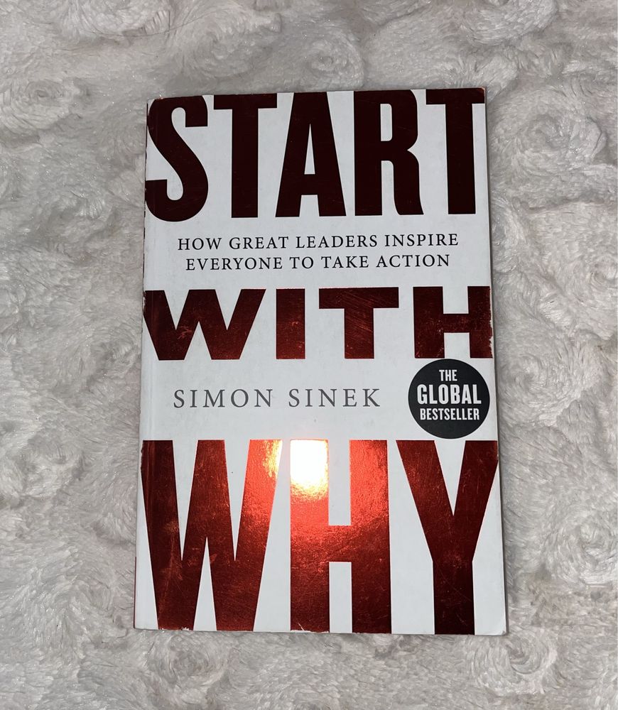 START WITH WHY - zaczynaj od dlaczego Simon Sinek