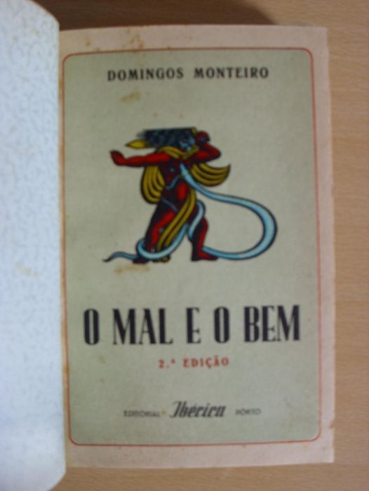 O Mal e o Bem de Domingos Monteiro - 2ª edição