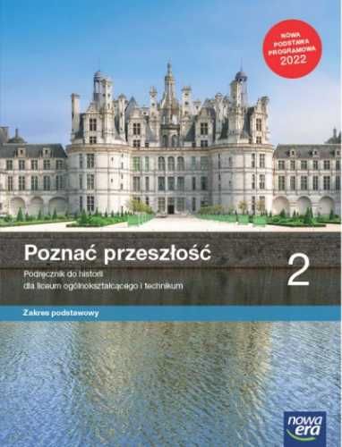 Historia LO 2 Poznać przeszłość Podr. ZP 2023 - Kucharski Adam, Anna