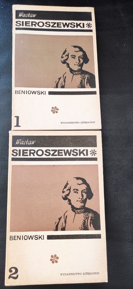 "Beniowski"  Wacław Sieroszewski. Dwa tomy.