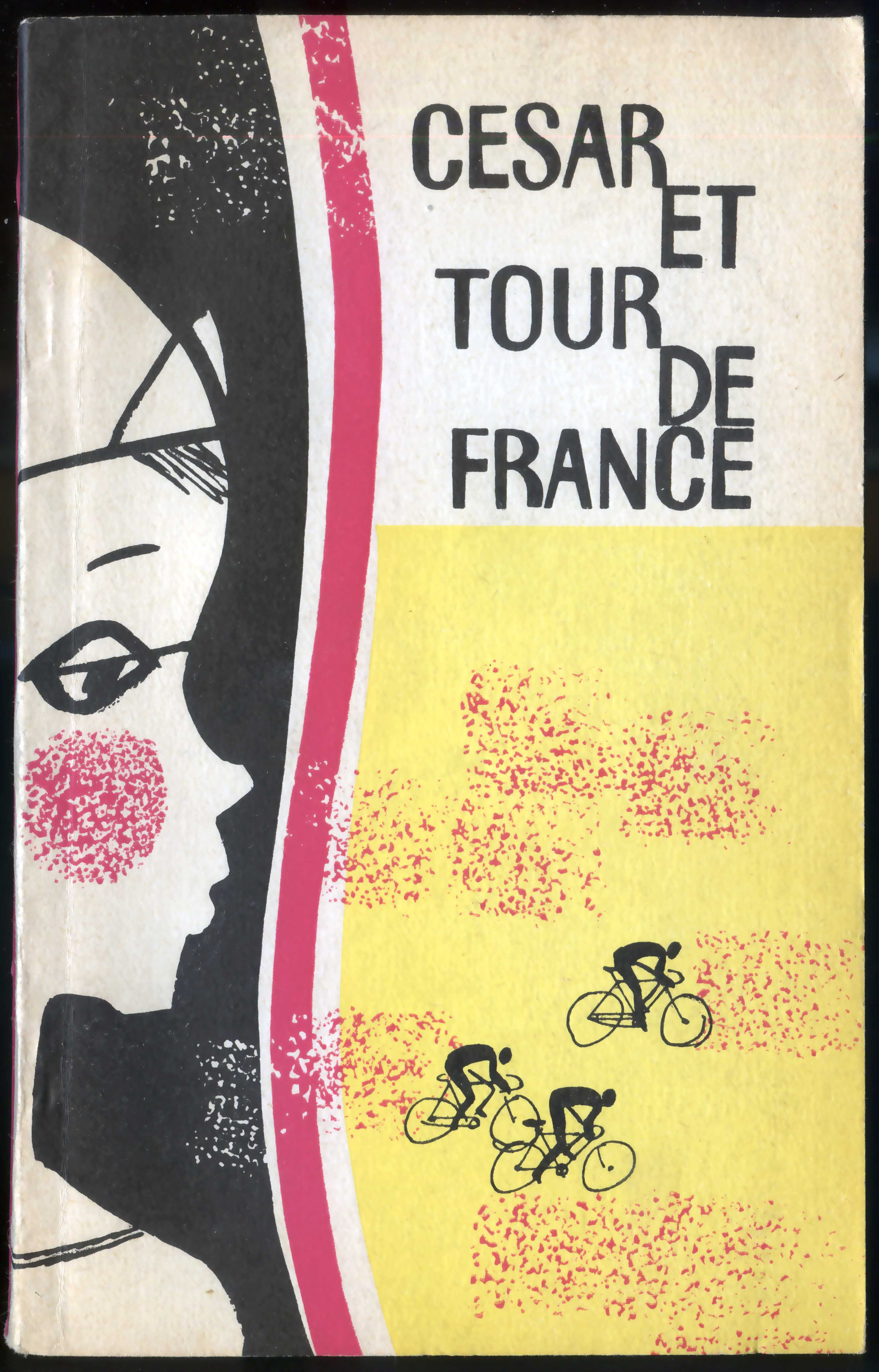 Жорж Бэйар. Сезар и Тур де Франс. Книга на французском языке для 8 кл.