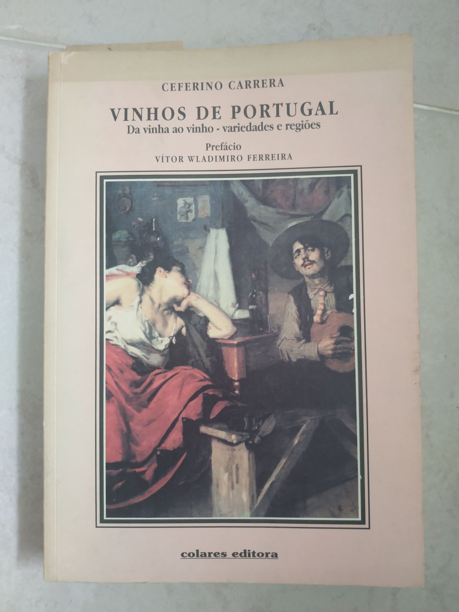 Vinhos de Portugal - Ceferino Carrera + Guia de Vinhos 2016 Deco