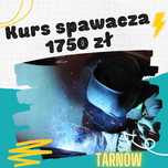 Kurs spawacza TIG, MAG - Tarnów. Cena promocyjna