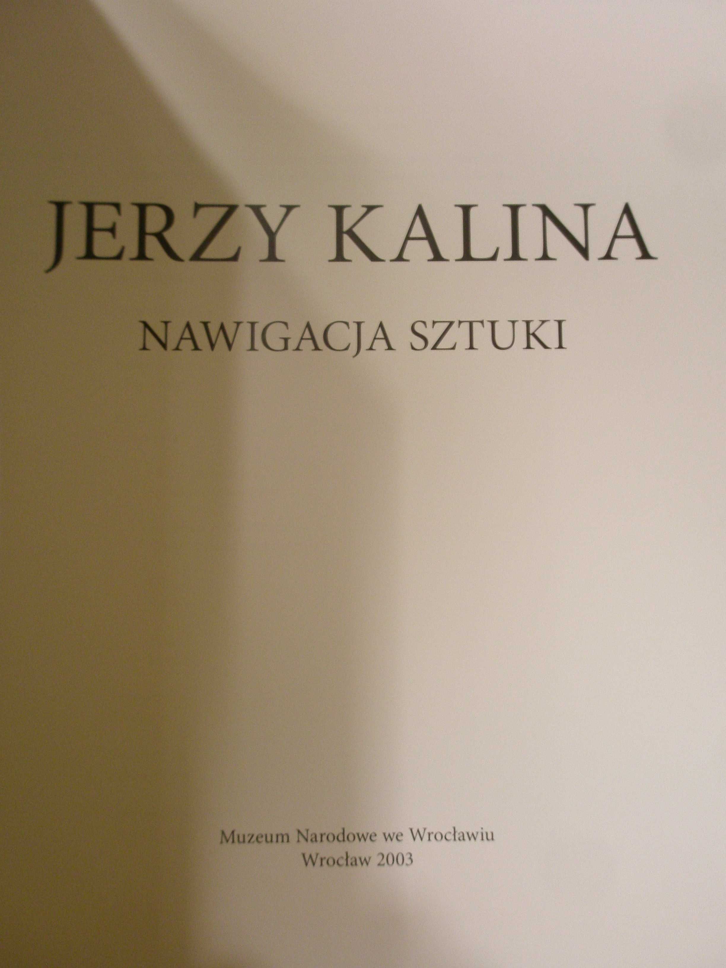 Jerzy Kalina Nawigacja Sztuki