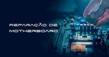 Reparação de MotherBoard