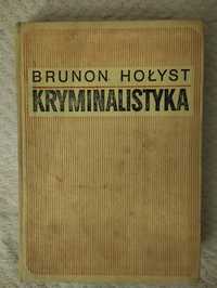 Bruno Hołyst. Kryminalistyka