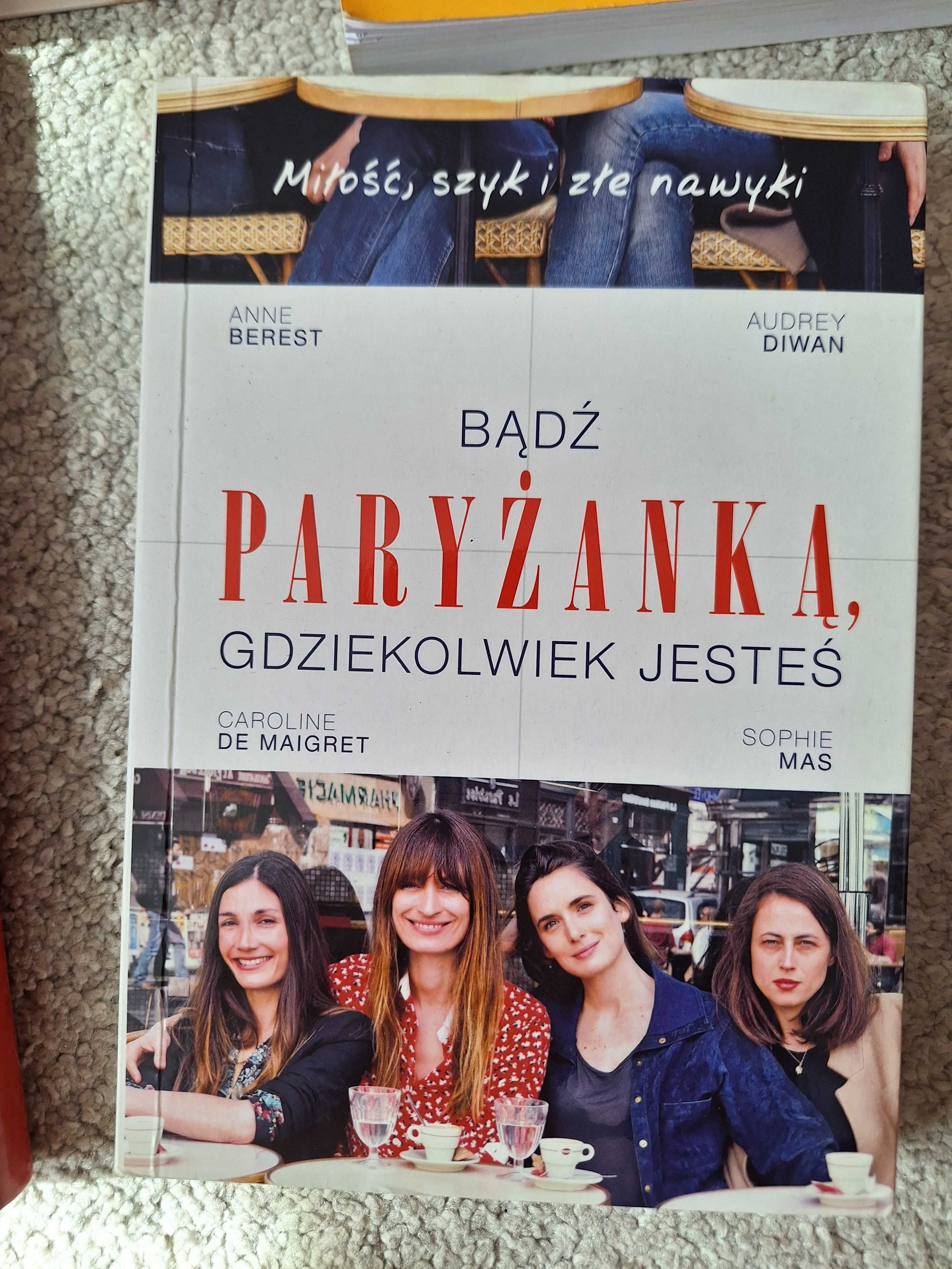 Bądź paryzanka gdziekolwiek jesteś