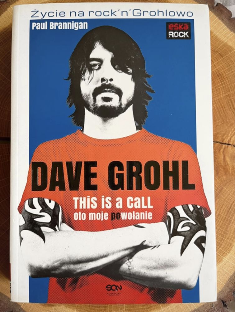 Dave Grohl. This is a call. Oto moje powołanie - P. Brannigan