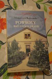 Małgorzata Kalicińska "Powroty nad rozlewiskiem"