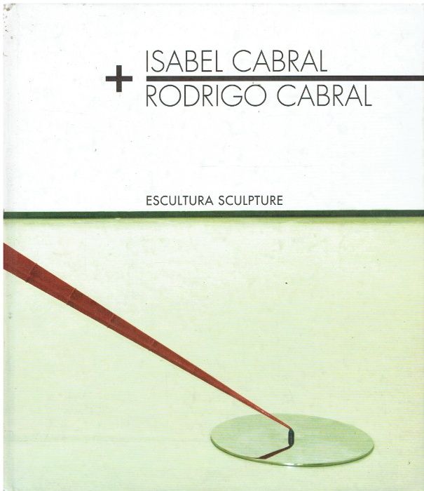 10587 Escultura - de Isabel Cabral / Rodrigo Cabral