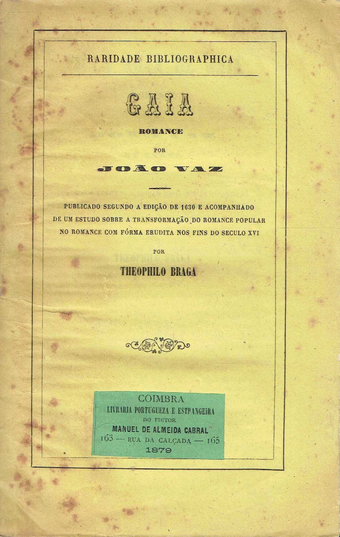 14910

GAIA - ROMANCE 
por JOÃO VAZ DE ÉVORA.