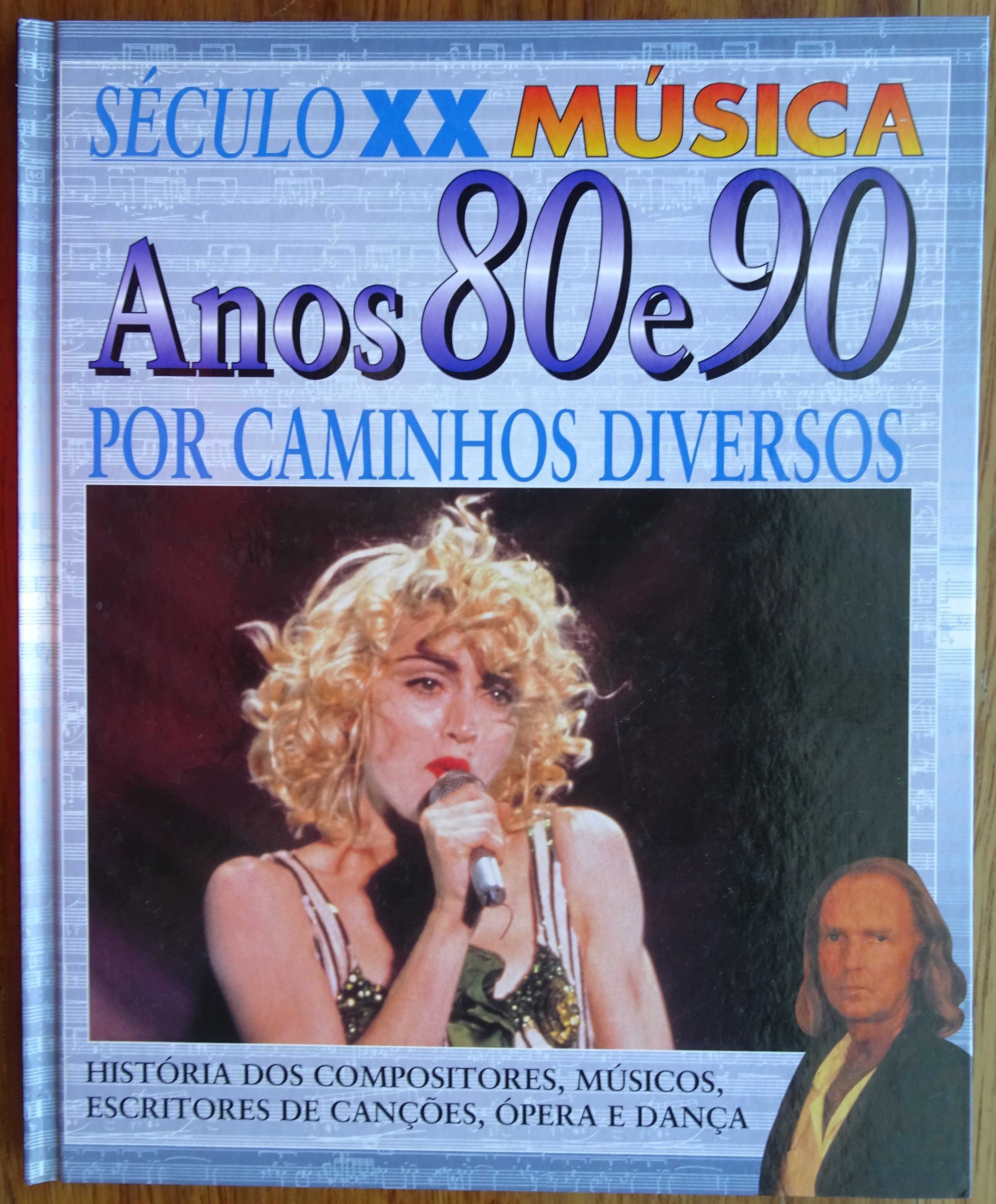Século XX Música Anos 80 e 90