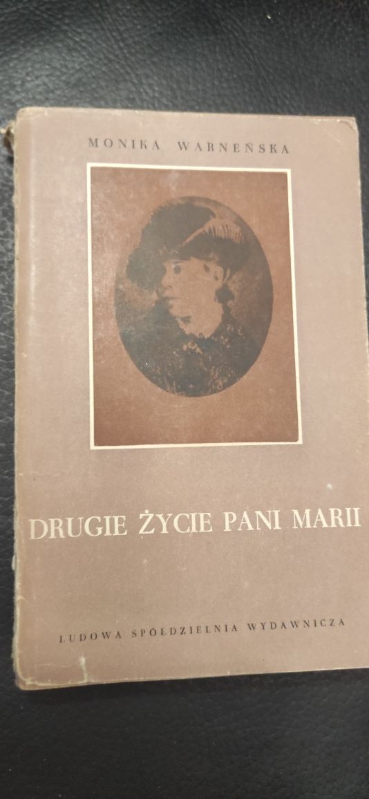 "Drugie życie Pani Marii" Monika Warneńska