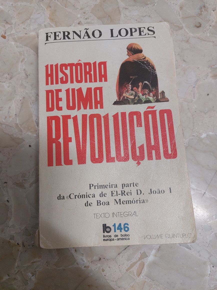 História de uma revolução. 1a parte da crónica de D. João I