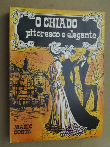 O Chiado Pitoresco e Elegante de Mário Costa