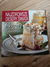 Najzdrowsze desery świata - ksiażka kucharska