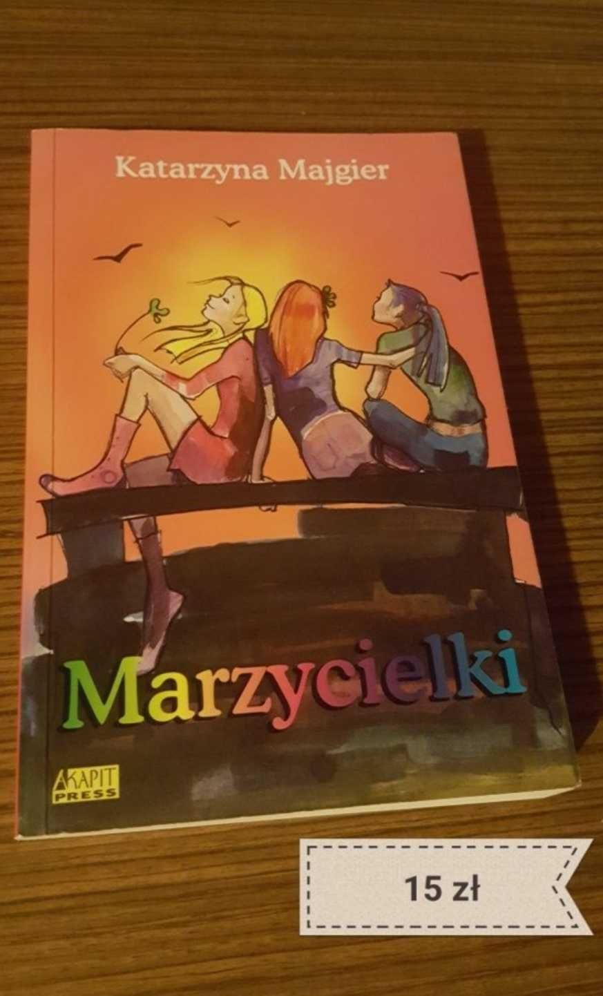 Marzycielki Katarzyna Majgier książka dla młodzieży