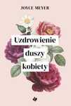 Uzdrowienie duszy kobiety Szaron Joyce Meyer Rok wydania: 2020, oprawa
