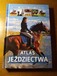 Atlas jeździectwa; konie, technika jazdy, porady Jagoda Bojarczuk