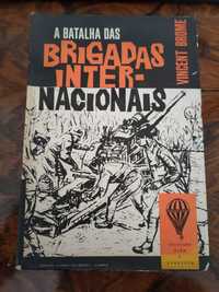 A Batalha das Brigadas Internacionais - Vicent Brome