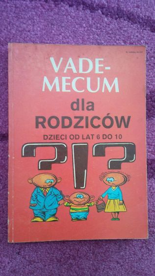 Vademecum dla rodziców dzieci od lat 6 do 10 – red. Wojciech Pomykało
