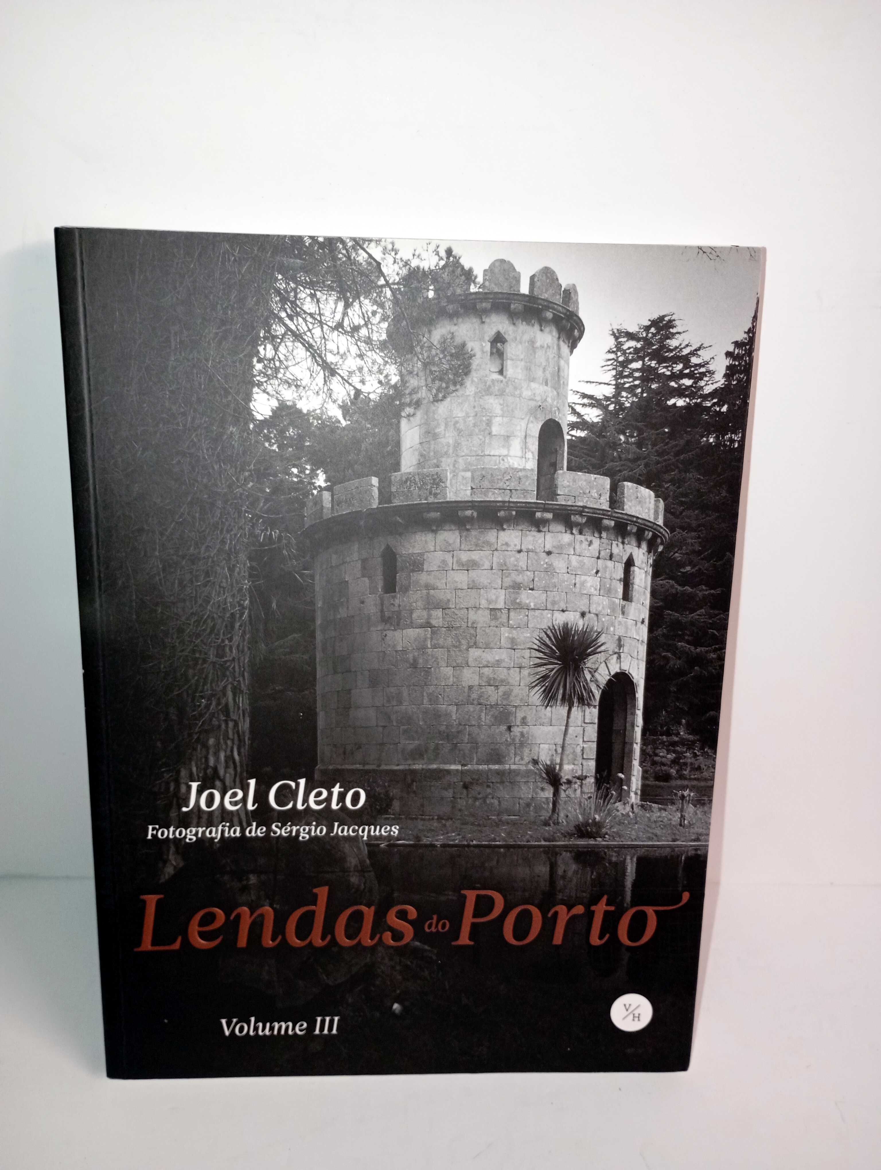 Lendas do Porto - Joel Cleto (Volume 3)