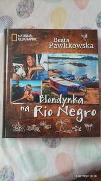 Beata Pawlikowska, Blondynka na Rio Negro