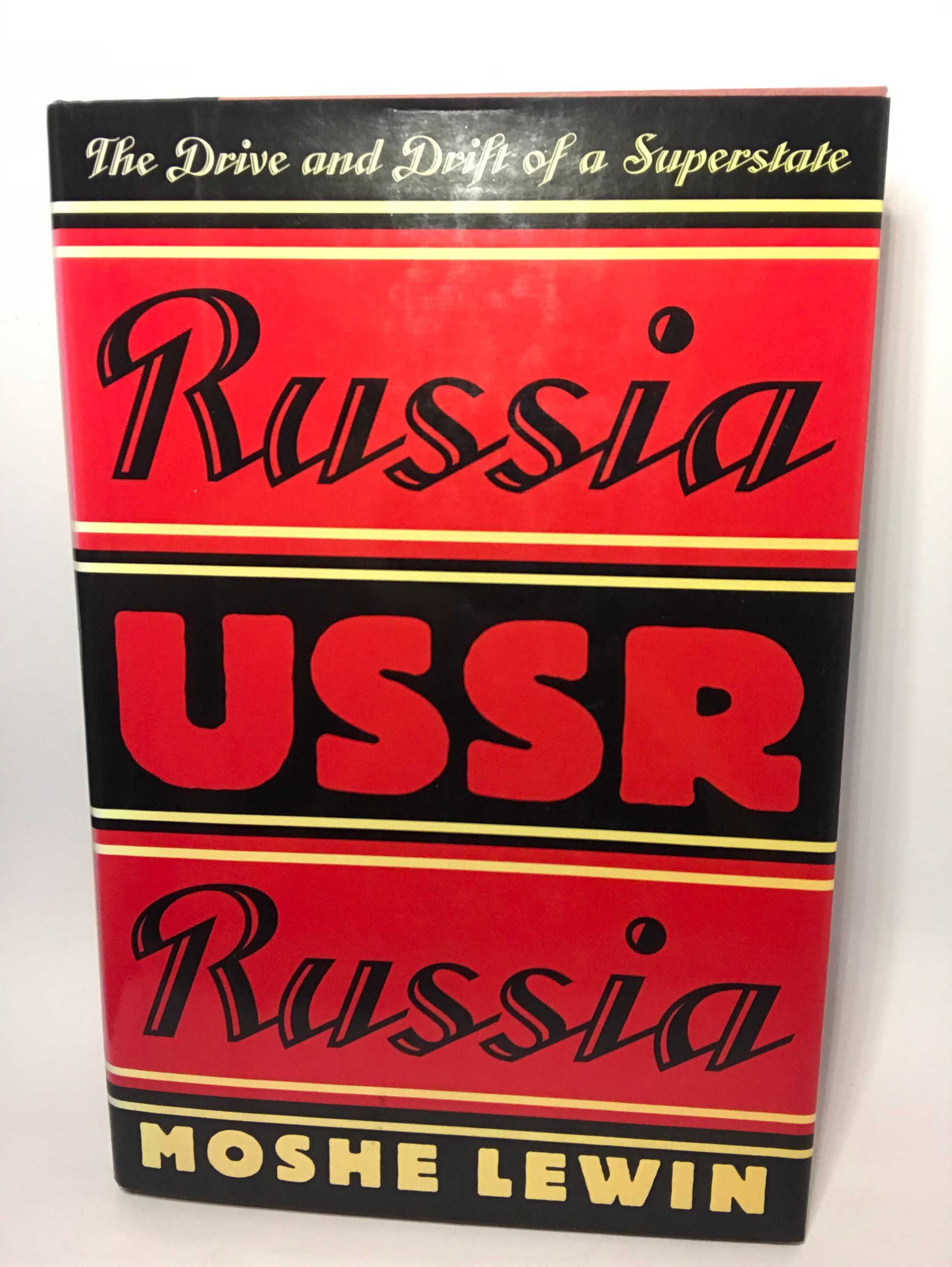 Russia/USSR/Russia: The Drive and Drift of a Superstate