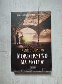 Francis Duncan "Morderstwo ma motyw"