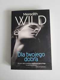 Dla twojego dobra Meredith Wild