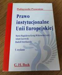 Prawo instytucjonalne Unii Europejskiej Kenig-Witkowska Łazowski