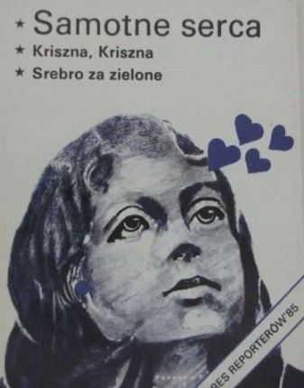 Samotne Serca / Kriszna, Kriszna Srebro Za Zielone Praca Zbiorowa