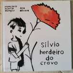 Portes Grátis - Sílvio, Herdeiro do Cravo